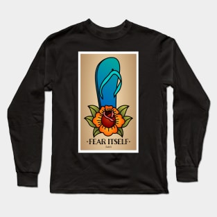 Fear Itself: LA CHANCLA Long Sleeve T-Shirt